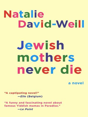 cover image of Jewish Mothers Never Die: a Novel